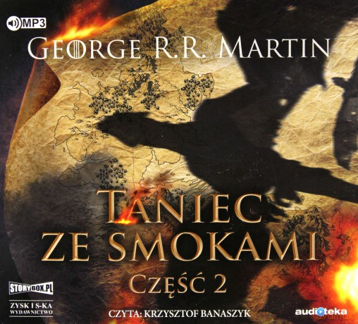 Taniec ze smokami część 2. Pieśń lodu i ognia (Tom 5) - George R.R. Martin [AUDIOBOOK]