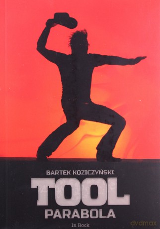 Tool. Parabola - Bartek Koziczyński [KSIĄŻKA]