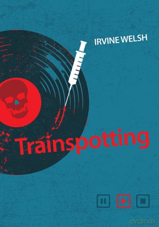 Trainspotting - Irvine Welsh [KSIĄŻKA]