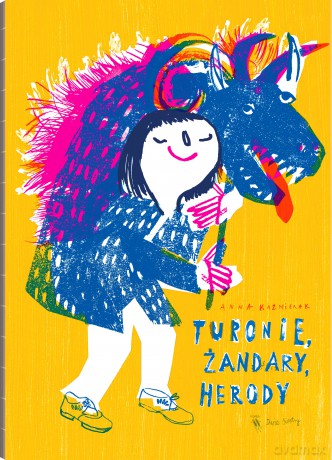 Turonie, Żandary, Herody. Wiejska maskarada - Anna Kaźmierak [KSIĄŻKA]