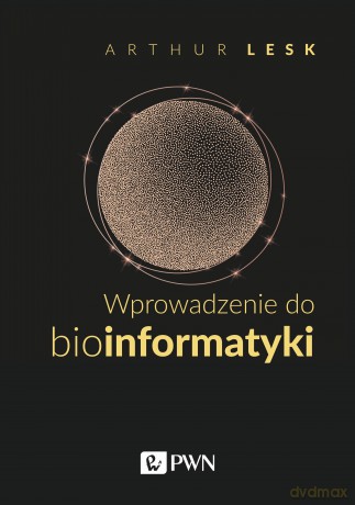 Wprowadzenie do bioinformatyki - Arthur Lesk [KSIĄŻKA]