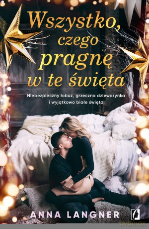 Wszystko, czego pragnę w te święta - Anna Langner [KSIĄŻKA]