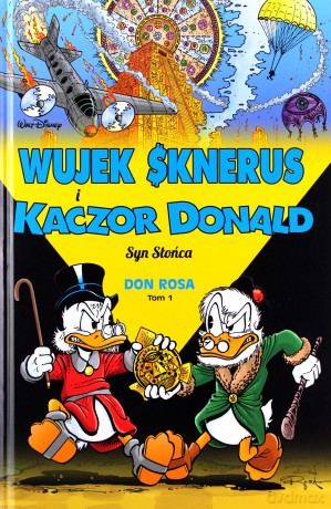 Wujek Sknerus i Kaczor Donald. Syn słońca - Dan Rosa [KOMIKS]