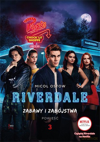 Zabawy i zabójstwa. Riverdale (Tom 3) - Micol Ostow [KSIĄŻKA]