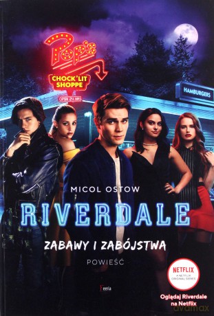 Zabawy i zabójstwa. Riverdale (Tom 3) - Micol Ostow [KSIĄŻKA]