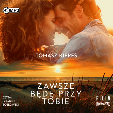 Zawsze będę przy tobie - Tomasz Kieres [AUDIOBOOK]