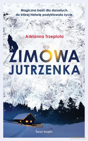 Zimowa jutrzenka - Adrianna Trzepiota [KSIĄŻKA]