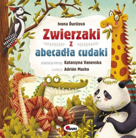 Zwierzaki z abecadła. Cudaki - Ivona Duricova, Katarzyna Vanevska [KSIĄŻKA]