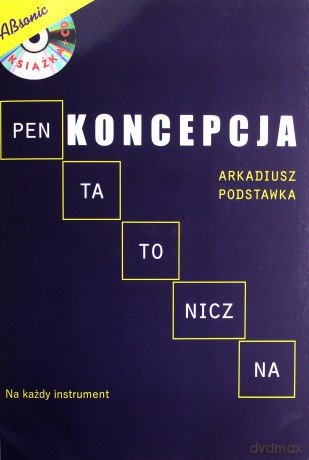 Koncepcja pentatoniczna na każdy instrument - Arkadiusz Podstawka [KSIĄŻKA]