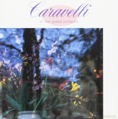 Caravelli: ...Et Son Grand Orchestre [CD]