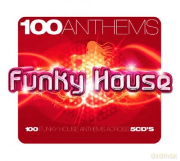 100 Anthems - Funky House [5CD]
