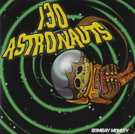 Bombay Monkey: 130 Astronauts [CD]