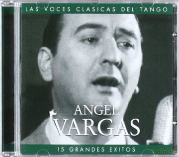 Angel Vargas: 15 Grandes Exitos [CD]