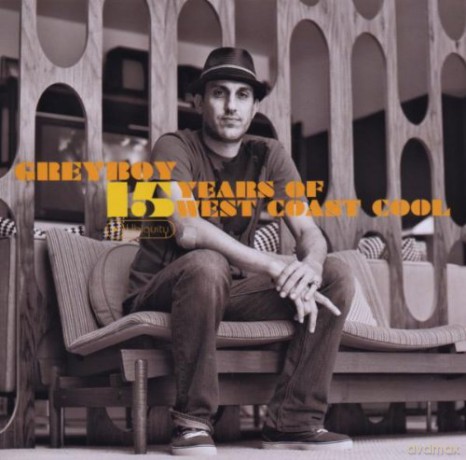 Greyboy: 15 Years of West Coast Cool [CD]