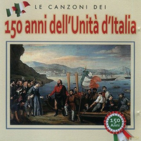 150 Anni Dellnitatalia [CD]