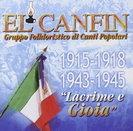 El Cafin: 1915-1918 1943-1945 Lacrime E Gioia [CD]
