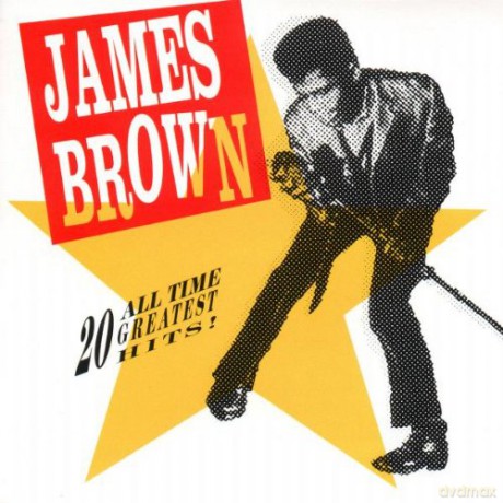 James Brown: 20 All-Time Greatest Hits! [CD]