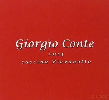 Giorgio Conte: 2014 Cascina Piovanotto [CD]