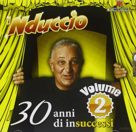 Nduccio: 30 Anni Di Insuccessi vol. 2 [CD]