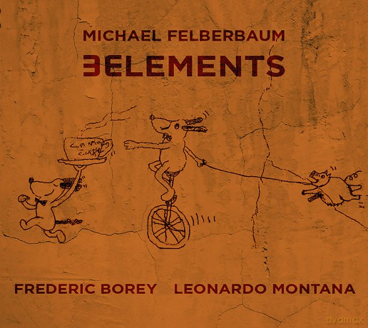 Michael Felberbaum: 3elements/Digipack [CD]