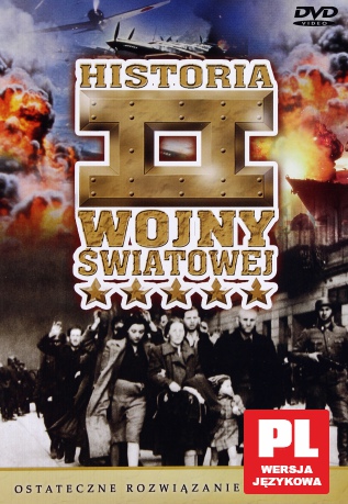 Historia II Wojny Światowej 34: Ostateczne rozwiązanie cz. 1 [DVD]
