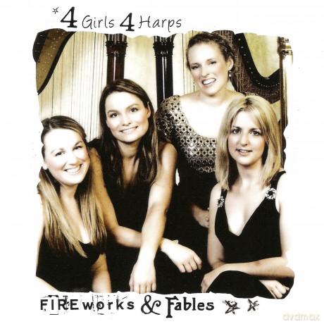 4 Girls 4 Harps - Fireworks and Fables: 4 Girls 4 Harps - Fireworks and Fables [CD]