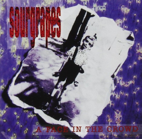 Sourgrapes: A Face In The Crowd [CD]