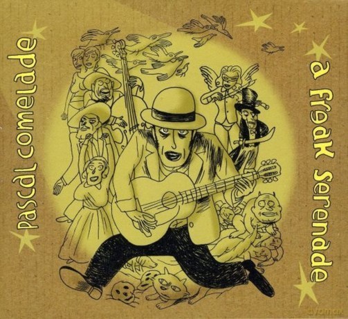 Pascal Comelade: A Freak Serenade [CD]