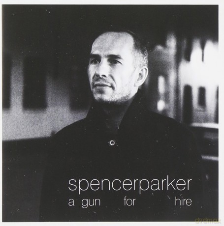 Spencer Parker: A Gun for Hire [CD]