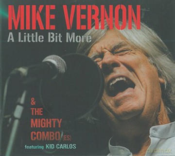 Mike Vernon: A Little Bit More [CD]