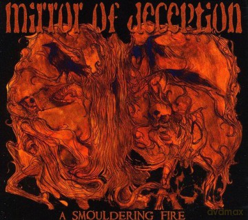 Mirror of Deception: A Smouldering Fire [2CD]