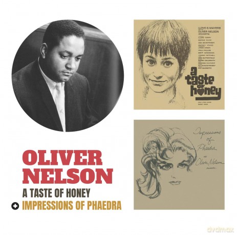 Oliver Nelson: A Taste Of Honey + Impressions Of Phaedra [CD]