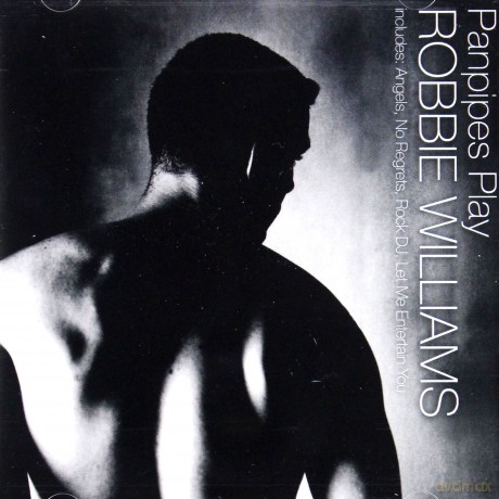 Panpipes Play - Robbie Williams [CD]