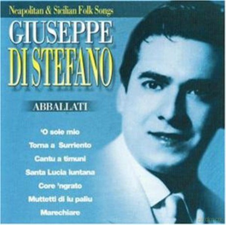 Giuseppe Di Stefano: Abballati [CD]