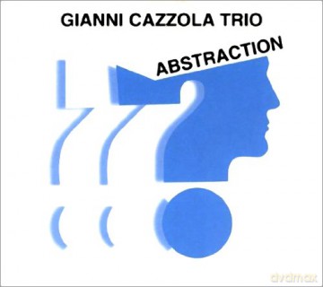 Gianni Cazzola: Abstraction [CD]