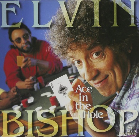 Elvin Bishop: Ace In The Hole [CD]