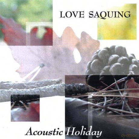 Love Saquing: Acoustic Holiday [CD]