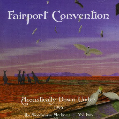 Fairport Convention: Acoustically Down Under [CD]