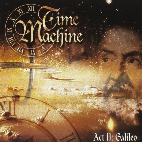 Time Machine: Act II: Galileo [CD]