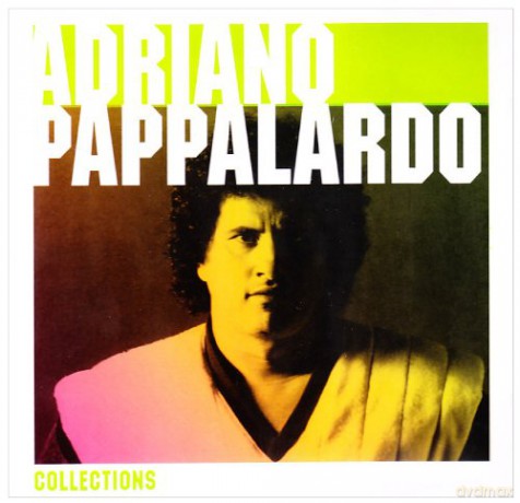 Adriano Pappalardo: Adriano Pappalardo: Collections 2009 [CD]