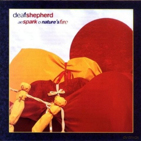 Deaf Shepherd: Ae Spark O Nature Fire [CD]