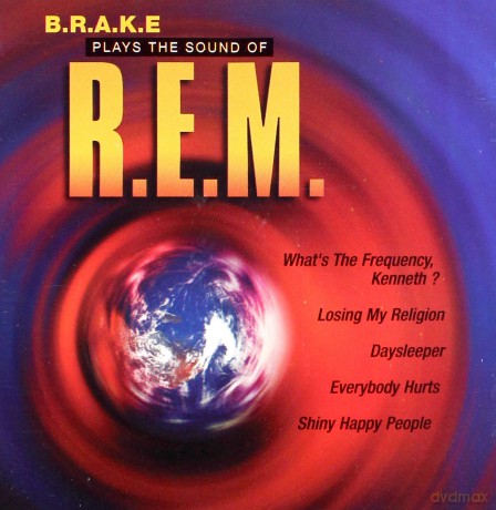 B.R.A.K.E: Plays the sounds of R.E.M. [CD]