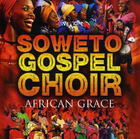 Soweto Gospel Choir: African Grace [CD]