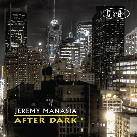 Jeremy Manasia: After Dark [CD]