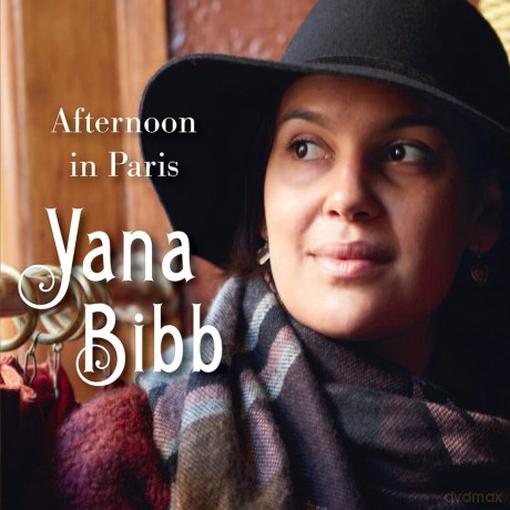 Yana Bibb: Afternoon In Paris [CD]