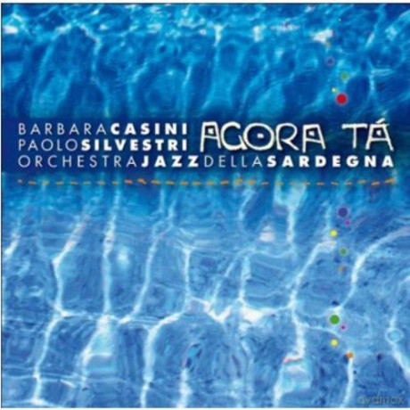 Barbara Casini: Agora Ta [CD]