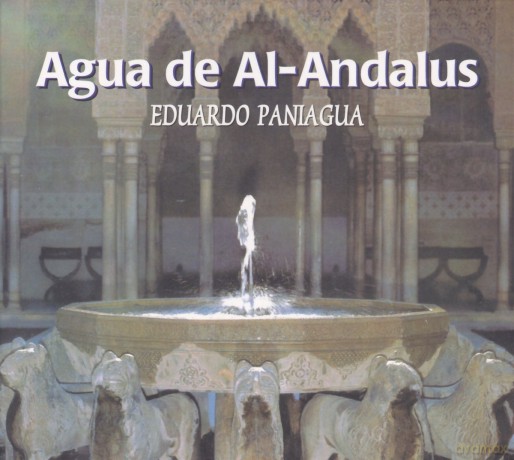 Eduardo Paniagua: Agua De Al-Andalus [CD]