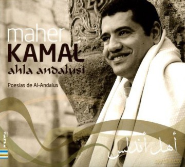 Maher Kamal: Ahla Andalusi [CD]