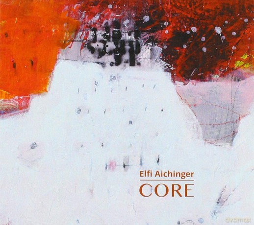 Core: Aichinger,Elfi - Core [CD]