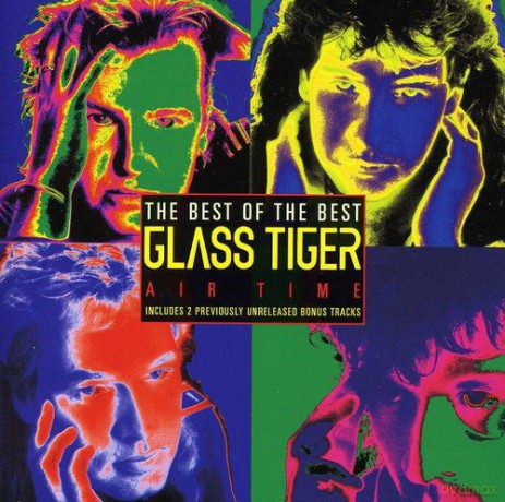Glass Tiger: Air Time - the Best Of.. [CD]